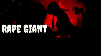 Play R@pe Giant pt1.